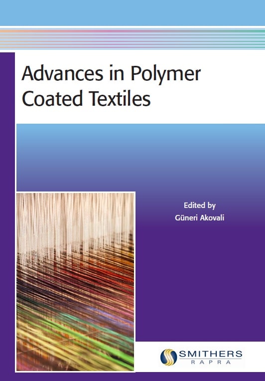 Advances in Polymer Coated Textiles Edited by Guneri Akovali Textile