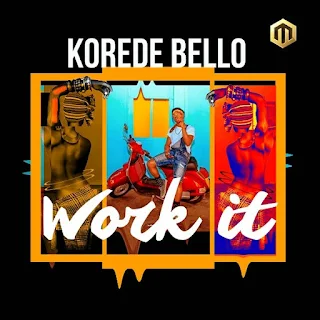 Korede Bello – Work It