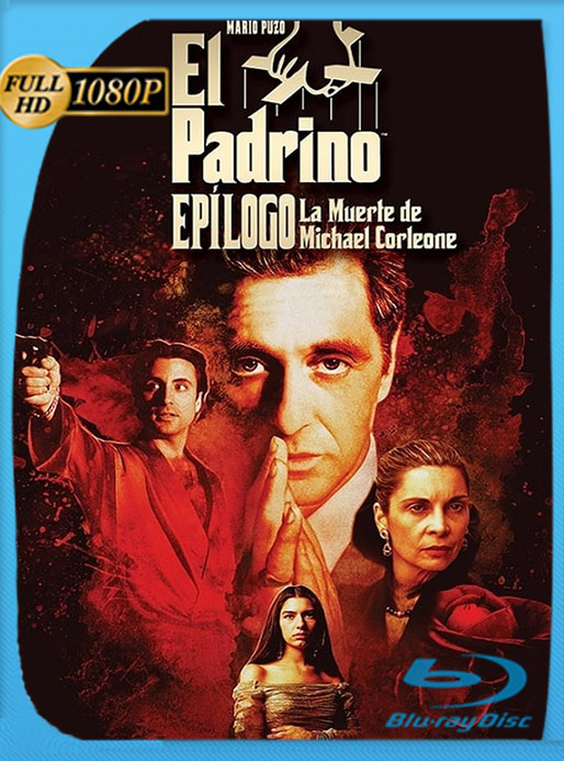 El Padrino, epílogo: La muerte de Michael Corleone (1990) BRRip 1080p Latino [GoogleDrive] [tomyly]