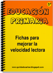 CUADERNO DE FICHAS PARA MEJORAR LA VELOCIDAD LECTORA