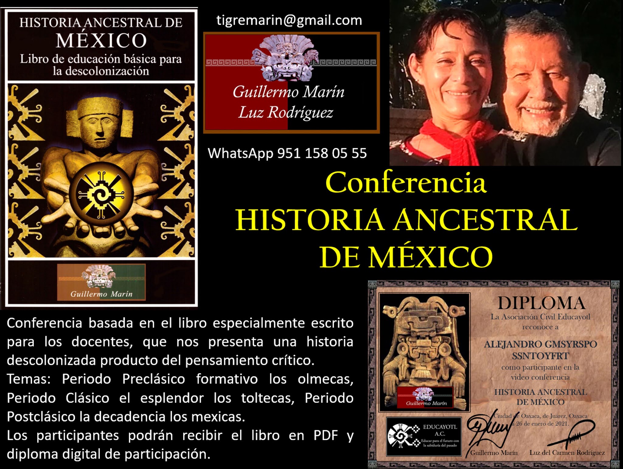 CONFERENCIA HISTORIA ANCESTRAL DE MÉXICO 
<br>por INTERNET
<br>Guillermo Marín y Luz Rodríguez
<br>