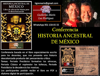 CONFERENCIA HISTORIA ANCESTRAL DE MÉXICO 
<br>por INTERNET
<br>Guillermo Marín y Luz Rodríguez