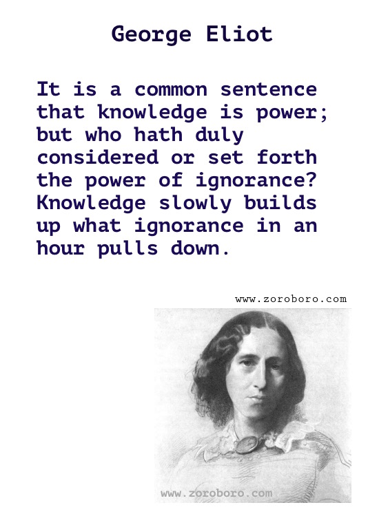 George Eliot Quotes.George Eliot Middlemarch Quotes, George Eliot (Mary Anne Evans) Books . George Eliot Writings, Knowledge, Inspirational Quotes, passion,women,man,real name mary