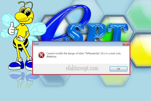eSPT tahunan pph orang pribadi Error Cannot Modify The Design Of Table TbHeaderSPT