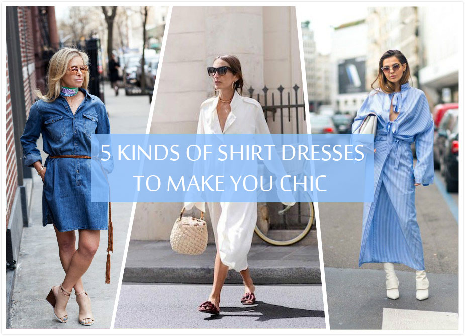 5 Kinds Of Shirt Dresses To Make You Chic - Morimiss Blog