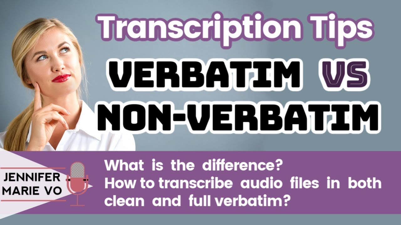 How to Transcribe Audio in Clean or Full Verbatim Verbatim