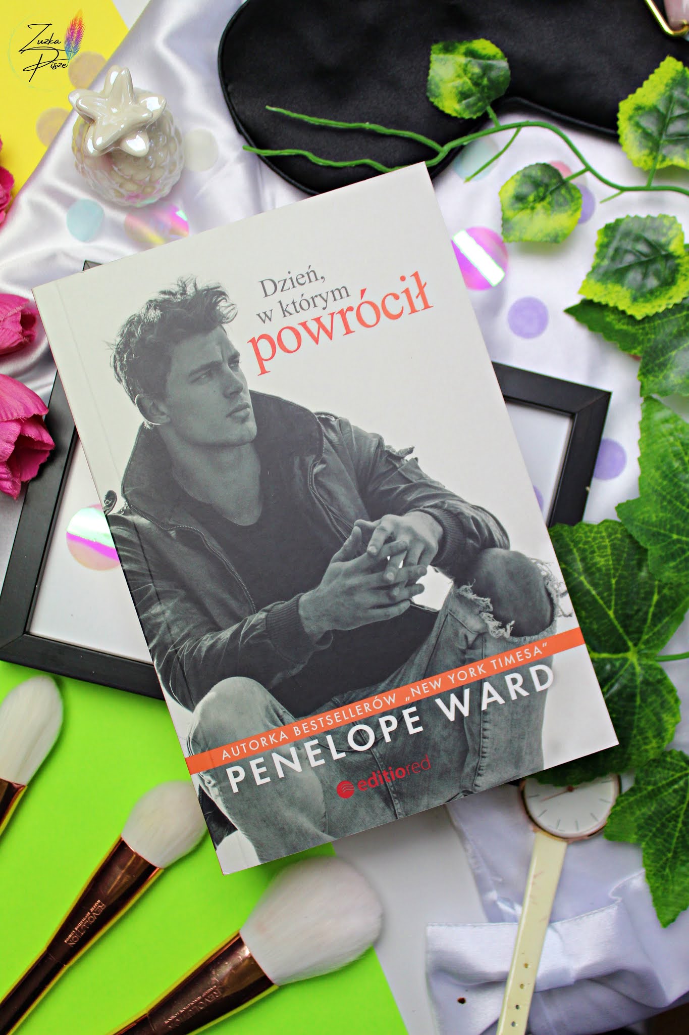 Penelope Ward "Dzień, w którym powrócił" - recenzja książki