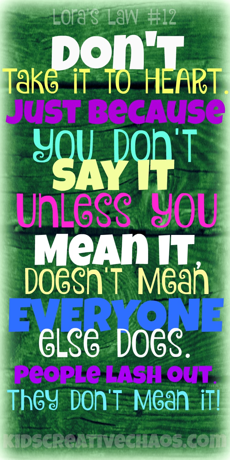 Lora's Law #12: People Don't Mean What They Say Quote