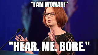 Julia+Gillard+-+hear+me+bore.jpg