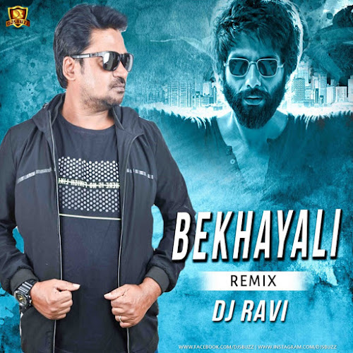BEKHAYALI (Kabir Singh) – DJ RAVI Remix