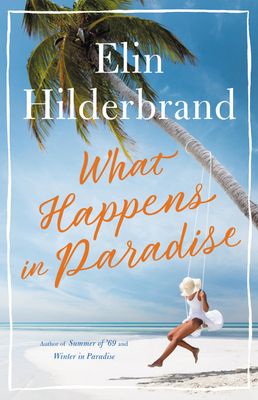 Review: What Happens in Paradise by Elin Hilderbrand (audio)