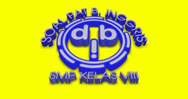 Soal Pat Bahasa Inggris Kelas Viii Update Dimensi Bahasa Inggris