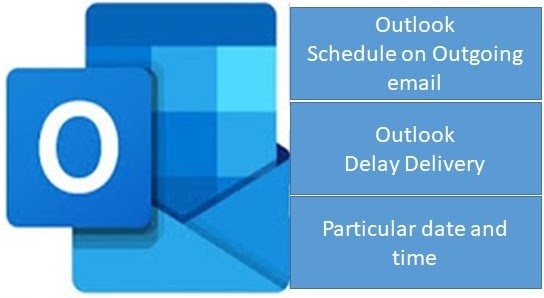 Schedule outgoing email outlook Schedule outgoing email outlook