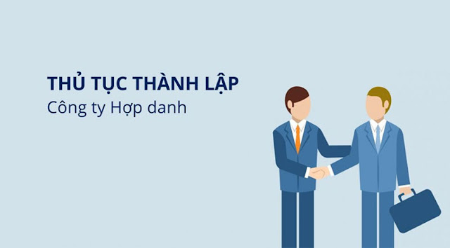 Thủ tục cần thiết khi thành lập công ty hợp danh