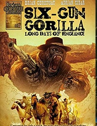 Six-Gun Gorilla: Long Days of Vengeance Comic