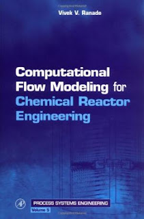 Computational Flow Modeling for Chemical Reactor Engineering