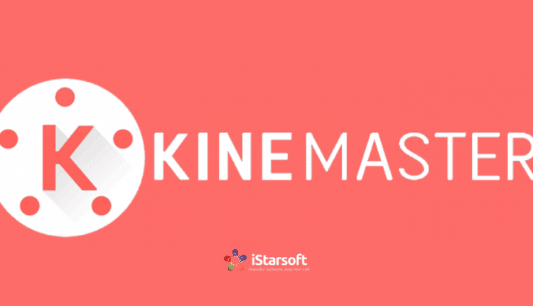 Kinemaster Pro App Review