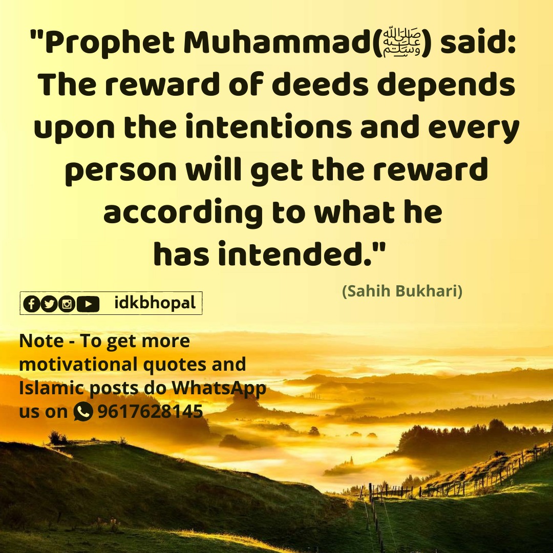 Hadith The reward of deeds depends upon the intentions and every