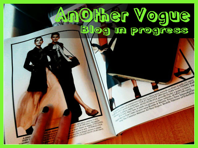 AnOther VOguE blog in progress