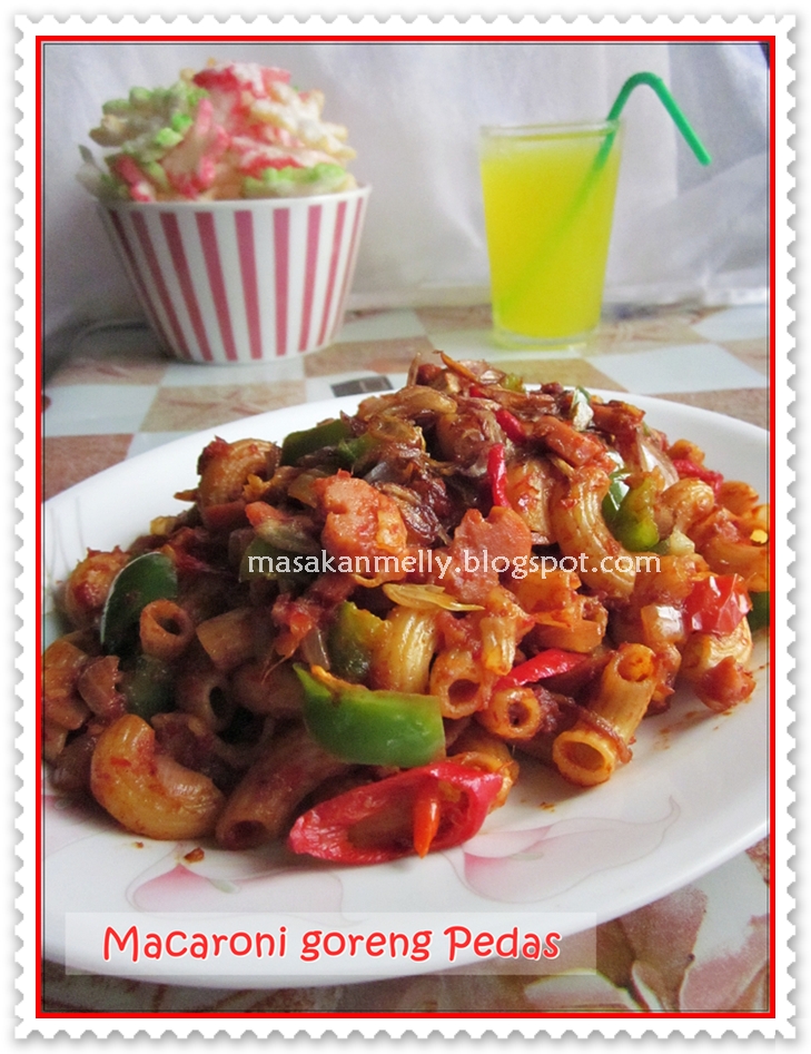 Masakan Melly Macaroni Goreng Pedes