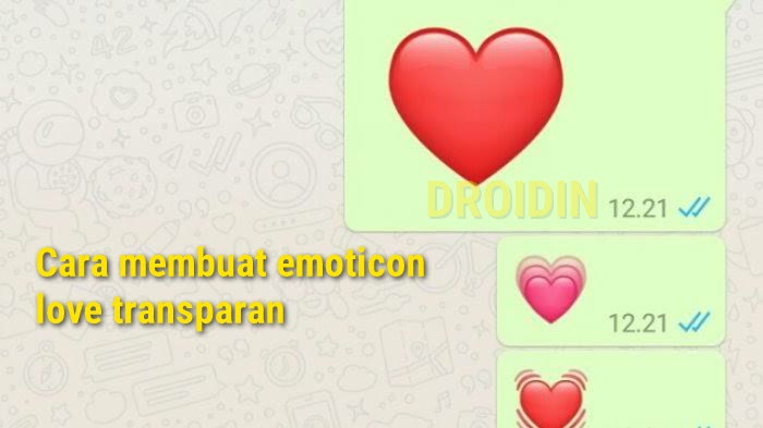 Cara Membuat Emoticon Love Transparan Untuk Whatsapp