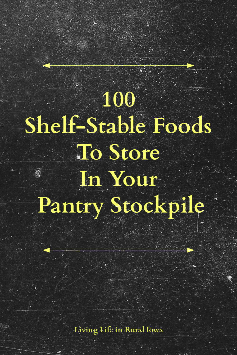 100 ShelfStable Foods To Store In Your Pantry/Stockpile Living Life