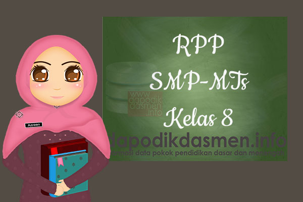RPP K13 SMP/MTs Kelas 8 Semester 1 Lengkap Semua Mata Pelajaran RPP K13 SMP/MTs Kelas 8 Semester 1 Lengkap Semua Mata Pelajaran, Download RPP Kurikulum 2013 SMP-MTs Kelas 8 Revisi Terbaru Semester 1, RPP Silabus Kelas 8 Semester 1