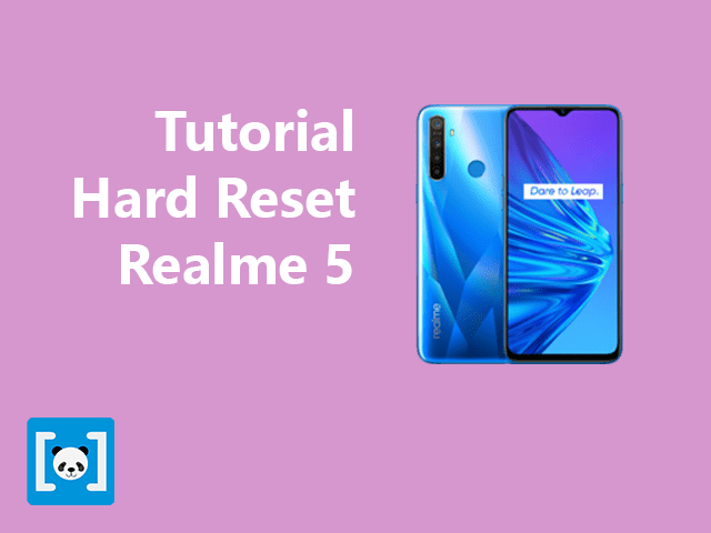 Tutorial Cara Hard Reset Realme 5, Lengkap Tutorial Cara Hard Reset Realme 5, Lengkap lengkap how to