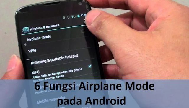 6 Fungsi Airplane Mode pada Android