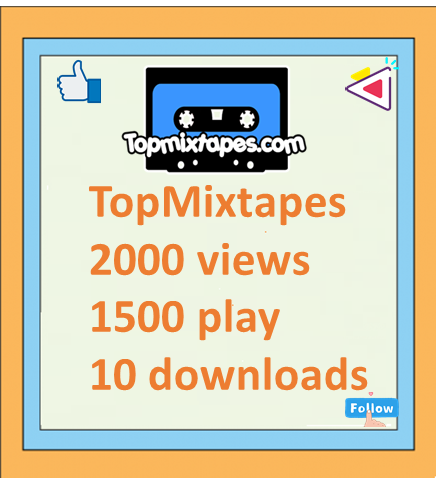 TopMixtapes 2000 views 1500 play 10 downloads