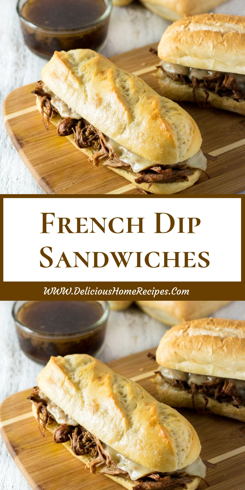 French Dip Sandwiches French Dip Sandwiches