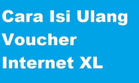 Cara-Isi-Ulang-Voucher-Internet-XL