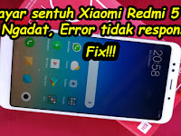 2 Cara Memperbaiki Layar Sentuh Xiaomi Redmi 5 Plus Vince Macet, Touch Screen Ngadat (Freeze) 2 Cara Memperbaiki Layar Sentuh Xiaomi Redmi 5 Plus Vince Macet, Touch Screen Ngadat (Freeze)