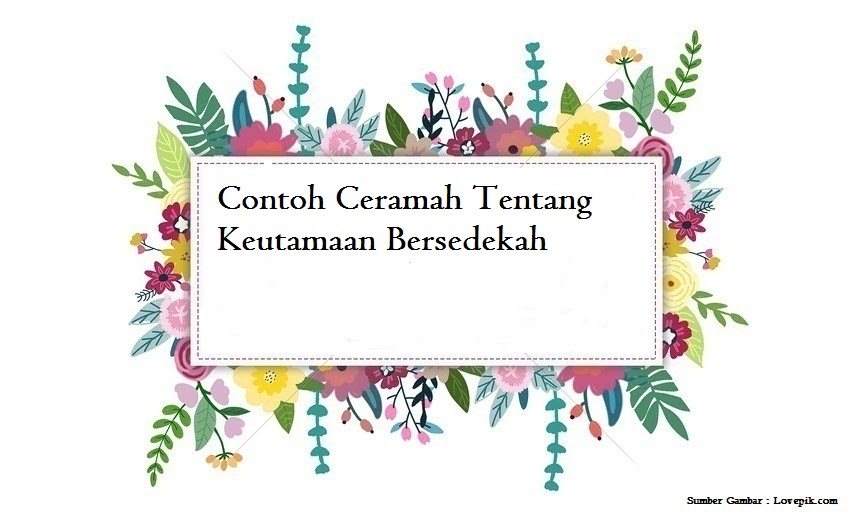 Contoh Ceramah Tentang Keutamaan Bersedekah Jago Berpidato Apa Yang Kamu Cari Ada Disini