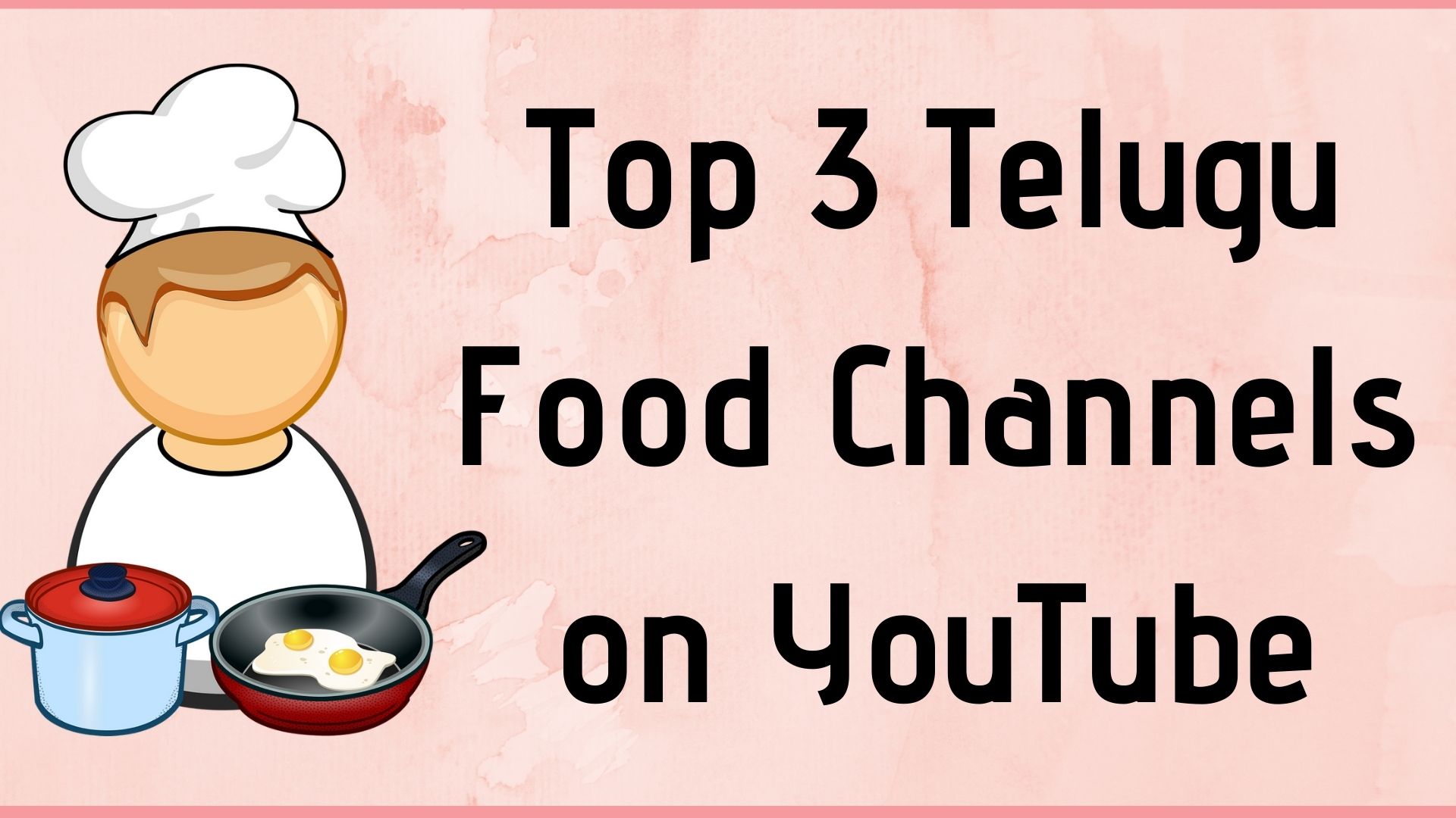 Top 3 Telugu Food Channels on YouTube - Best Cooking Channels in Telugu
