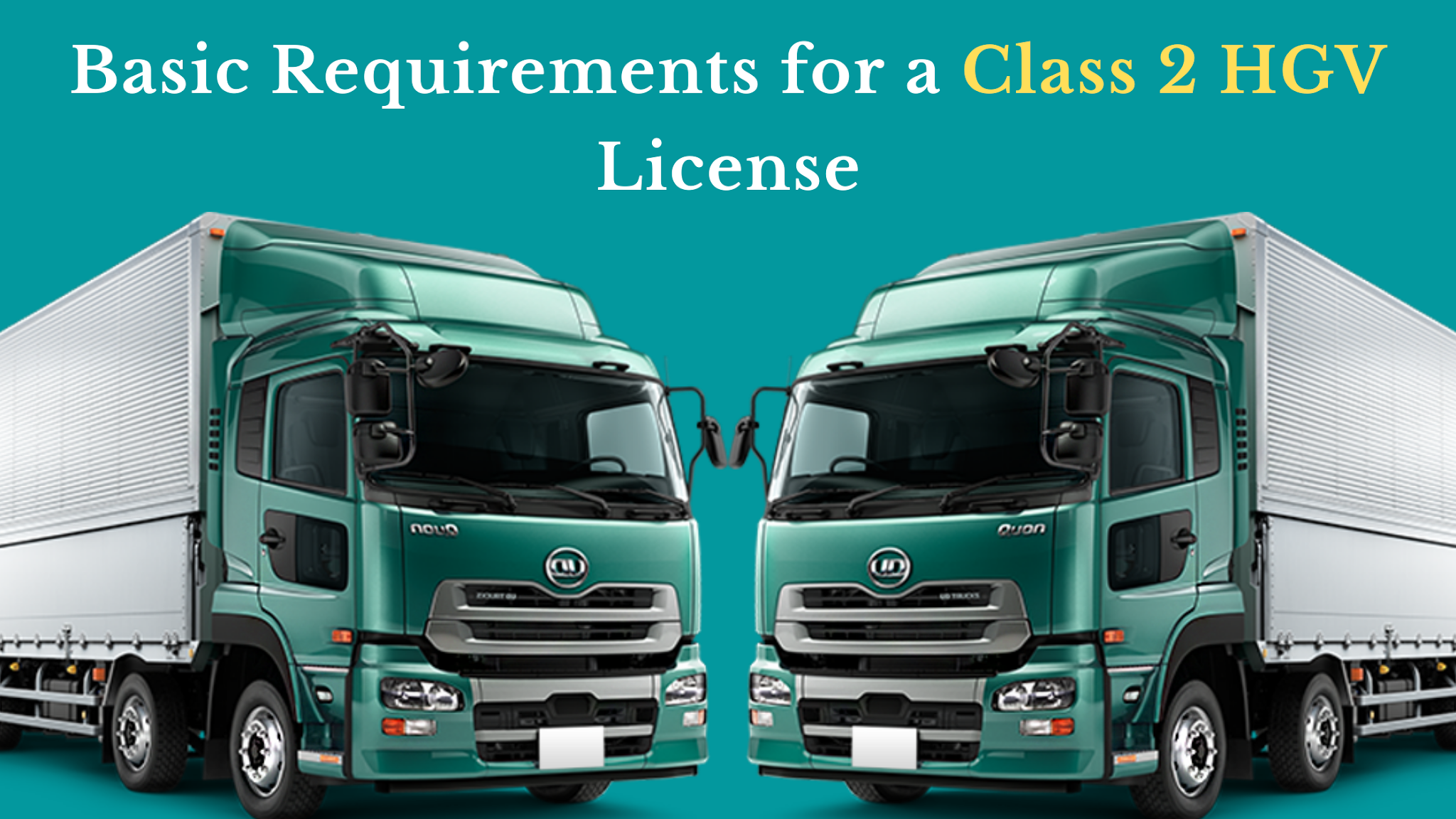 Basic Requirements for a Class 2 HGV License