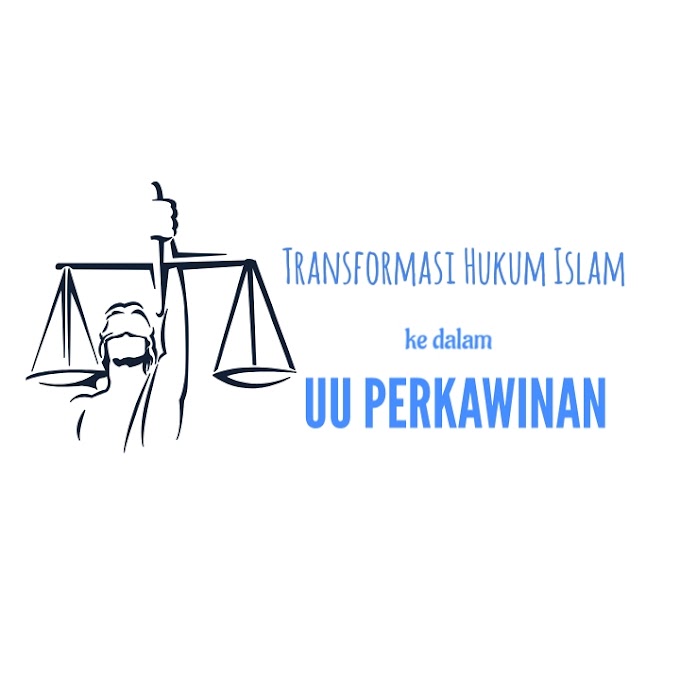Transformasi Hukum Islam kedalam UU Perkawinan