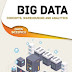 FCA | "BIG DATA - Concepts, warehousing and analytics" de Maribel Yasmina Santos e Carlos Costa