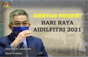 Rentas Negeri Hari Raya Aidilfitri 2021 ~ Kementerian Kesihatan Malaysia (KKM)