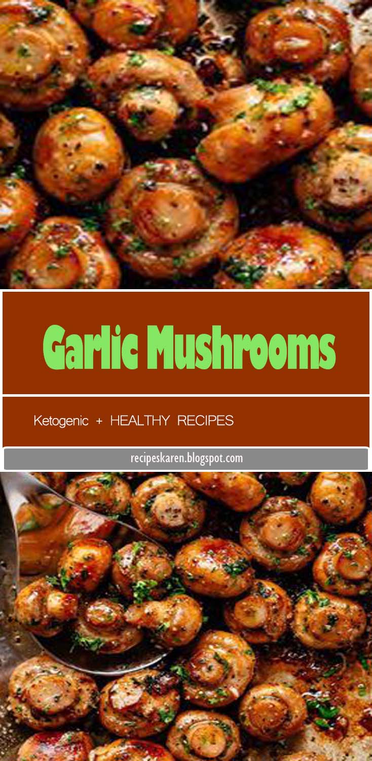 Garlic Mushrooms Recipes Karen
