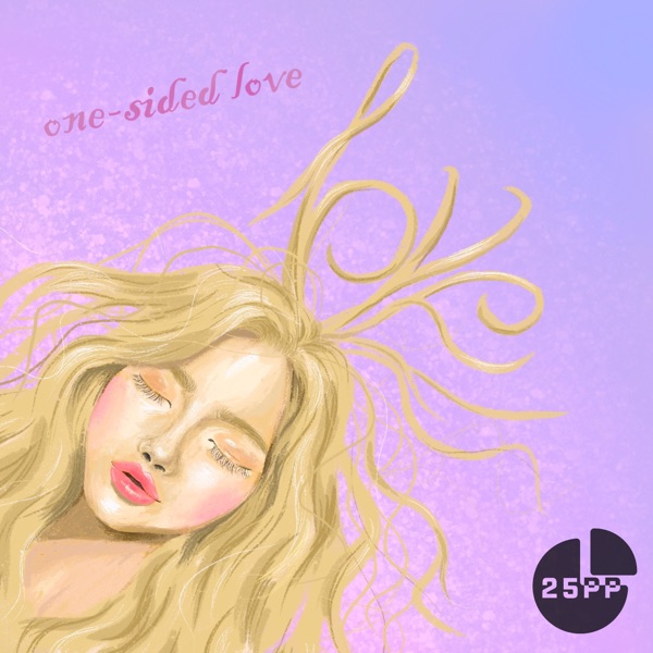 25pp – One Sided Love – Single