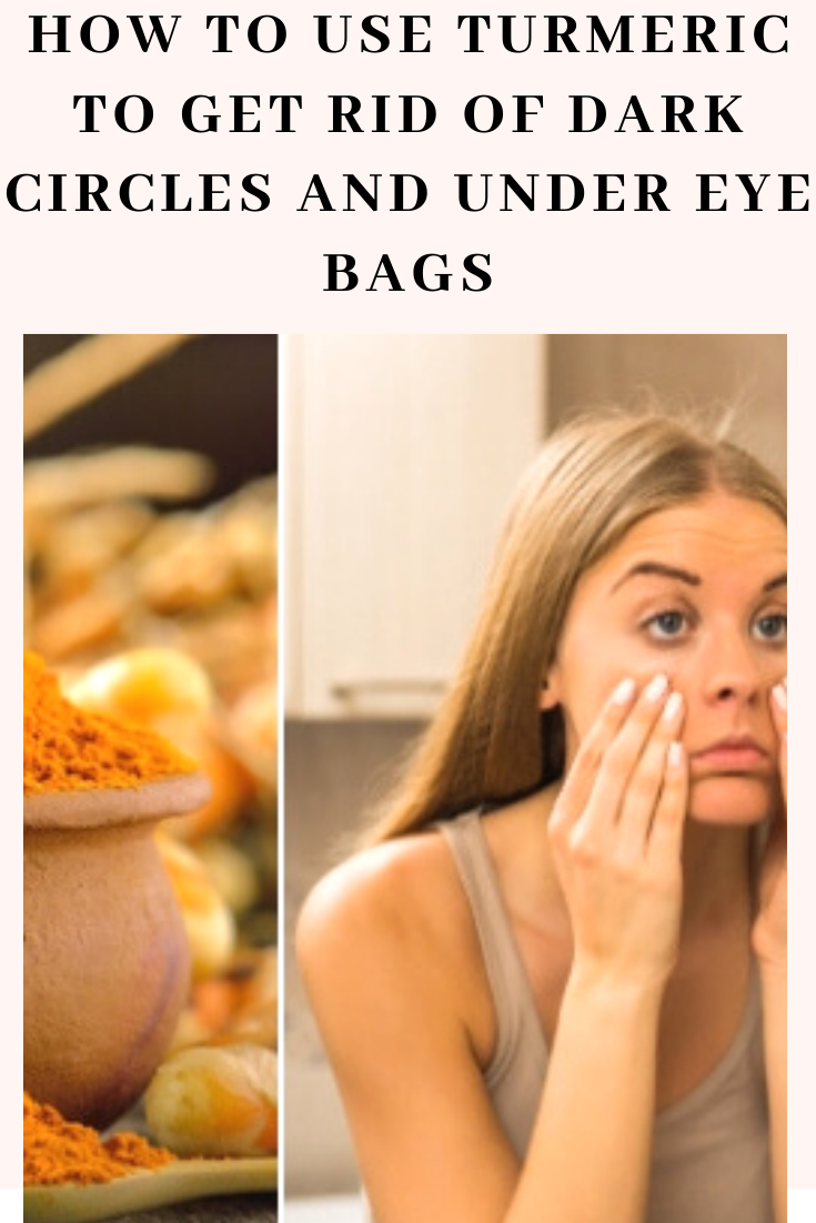 How To Use Turmeric To Get Rid Of Dark Circles And Under Eye Bags