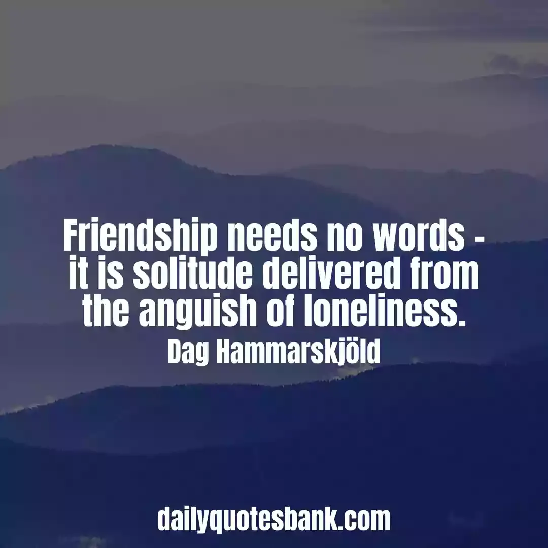 Feeling Lonely Quotes About Friendship