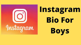 Best Instagram Bio For Boys