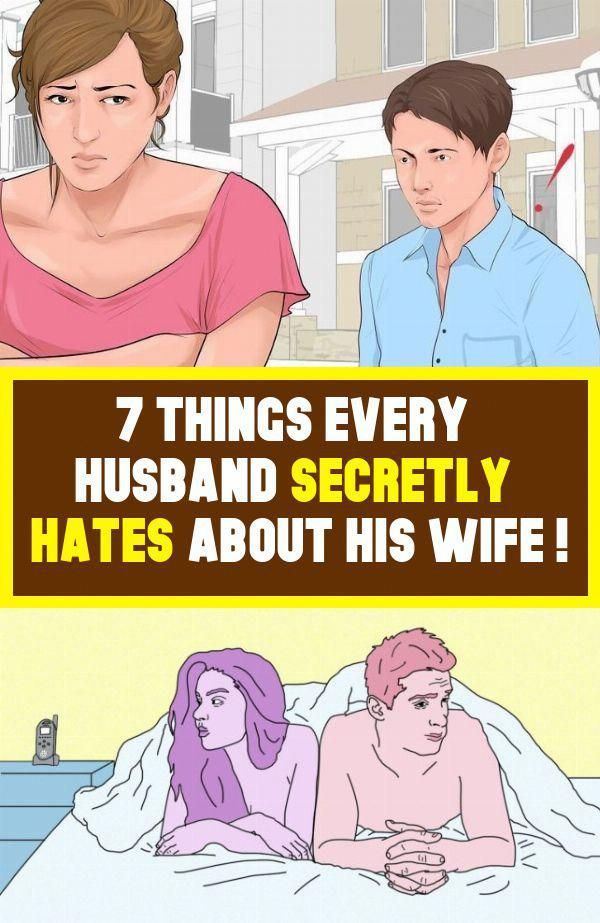 What Every Husband Secretly Hates About His Wife? - Healthy Lifestyle