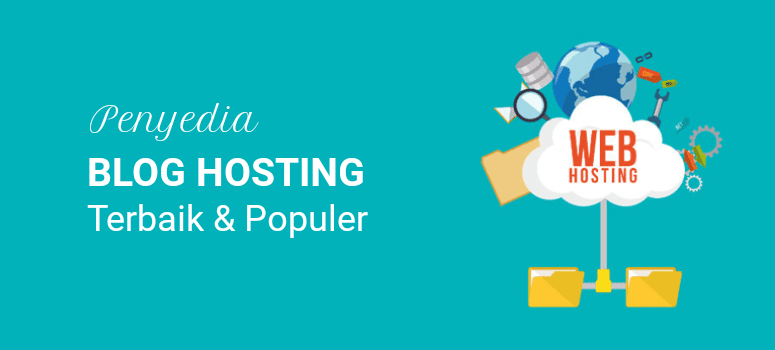 Top 10 Penyedia Blog Hosting Terbaik Tahun 2019 Top 10 Penyedia Blog Hosting Terbaik Tahun 2019