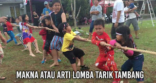 Makna atau Arti Lomba Tarik Tambang