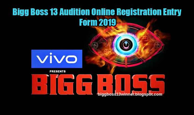 Bigg Boss 13 Audition Online Registration Entry Form 2019