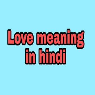 love meaning in Hindi