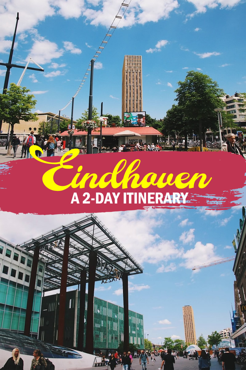 Visiting Eindhoven A 2day itinerary The Globe Trotter